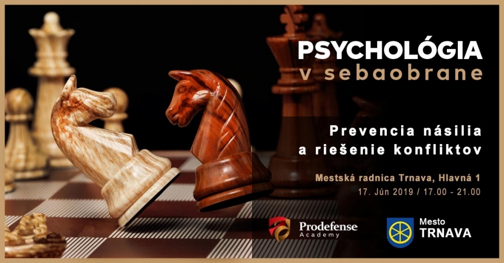 PSYCHOLÓGIA V SEBAOBRANE: Trnava 17. jún 2019